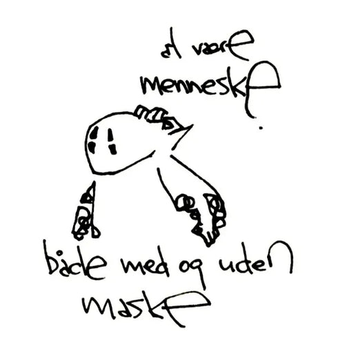 At være menneske med/uden maske