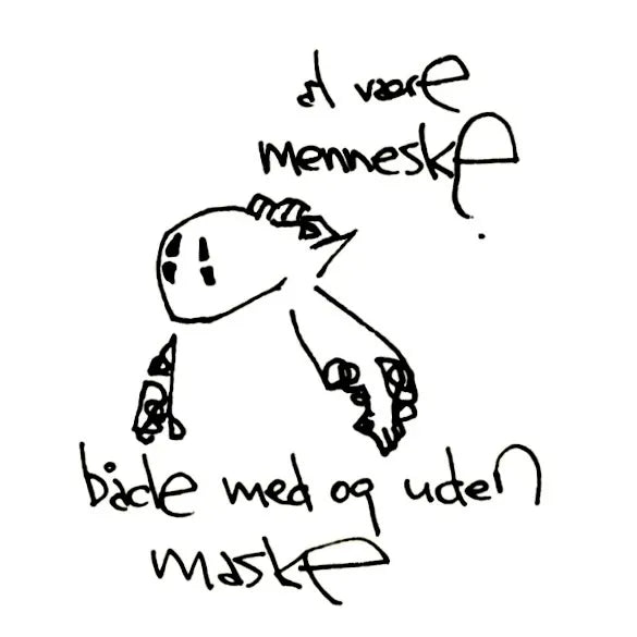 At være menneske med/uden maske